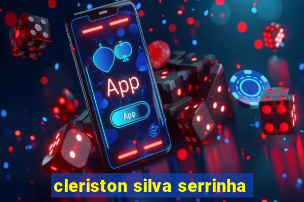 cleriston silva serrinha